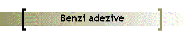 Benzi adezive